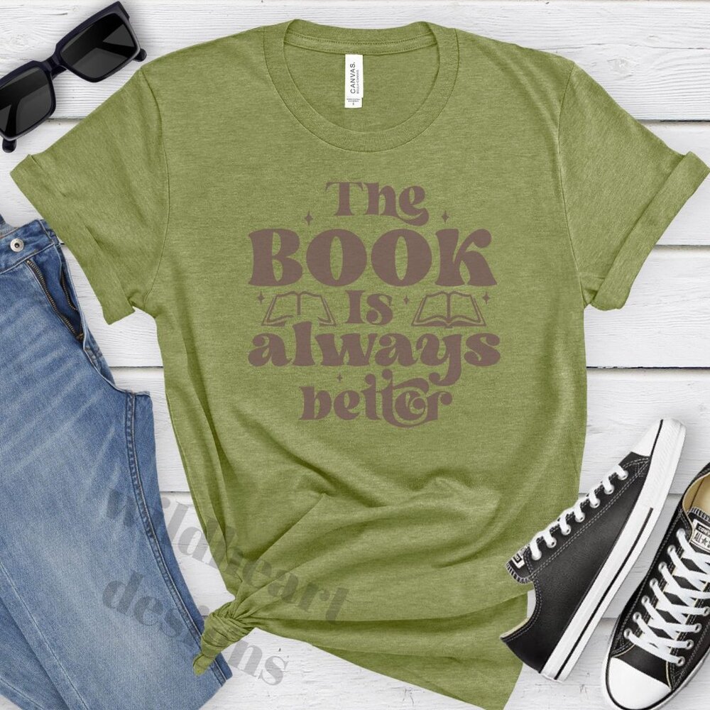 The Book Is Always Better - Heather Green
